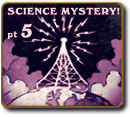 Science Mystery Theatre - Part 5 - The Hermit